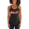 Work Ballet Repeat Women's Racerback Tank